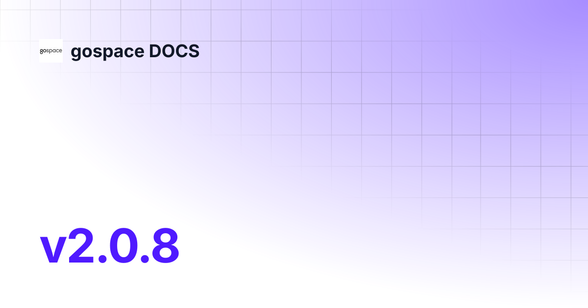v2.0.8 | gospace DOCS